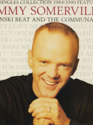 Jimmy Somerville Featuring Bronski Beat And The Communards – The Singles Collection 1984/1990