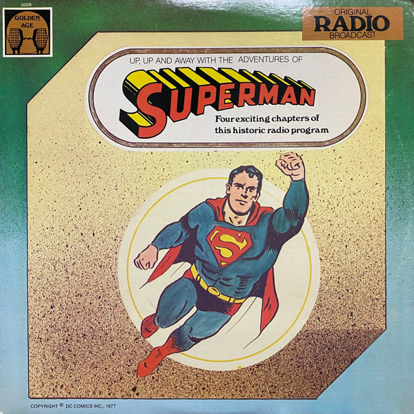 Up, up and away with the adventures of Superman - Original Radio Broadcast
