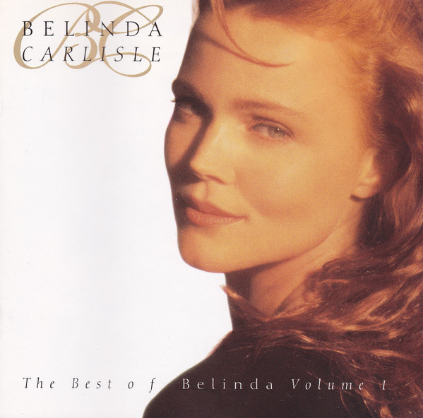 Belinda Carlisle - The Best of Belinda Volume 1