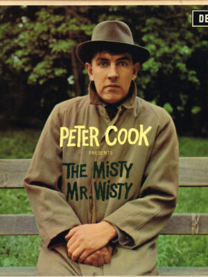 Peter Cook - The Misty Mr. Wisty